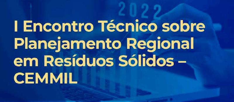 Encontro Técnico sobre Planejamento Regional em Resíduos Sólidos